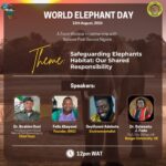 World Elephant Day Webinar: Safeguarding Elephant Habitats in Nigeria